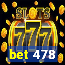 bet 478